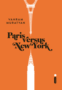 Vahram Muratyan – Paris versus New York